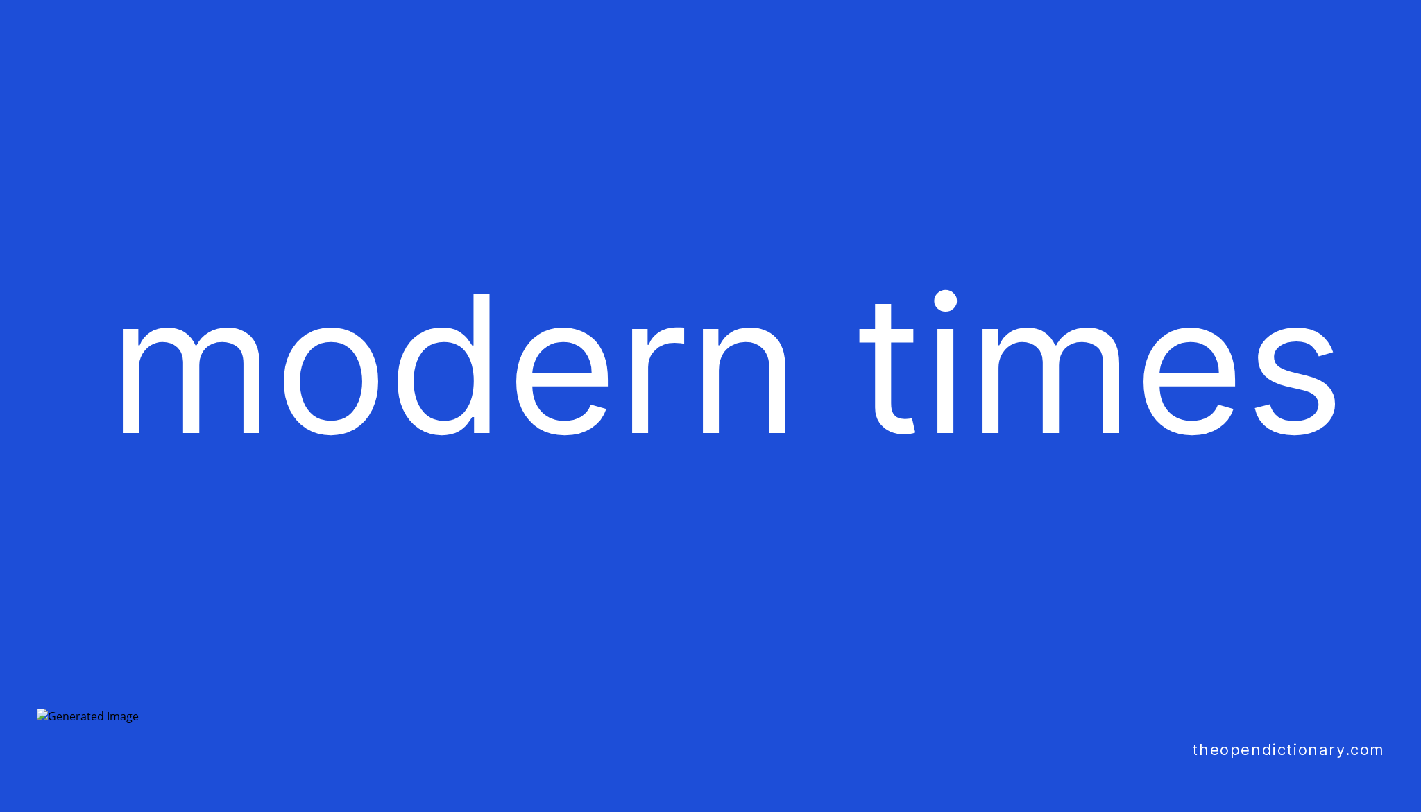 MODERN TIMES The Open Dictionary